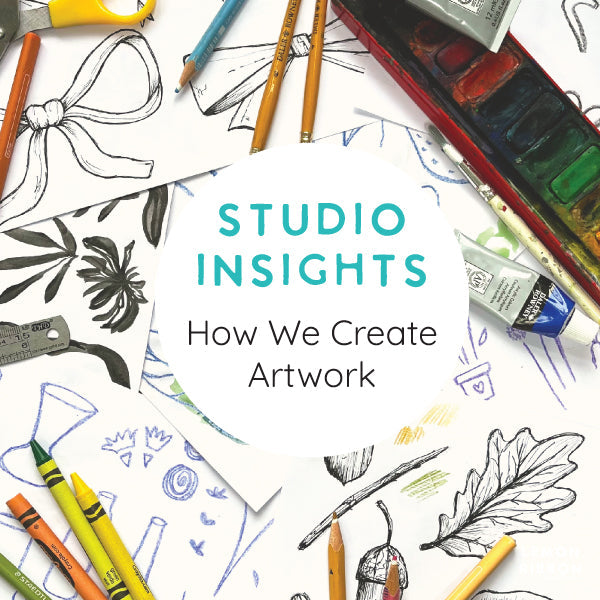 Studio Insights - How We Create Artwork